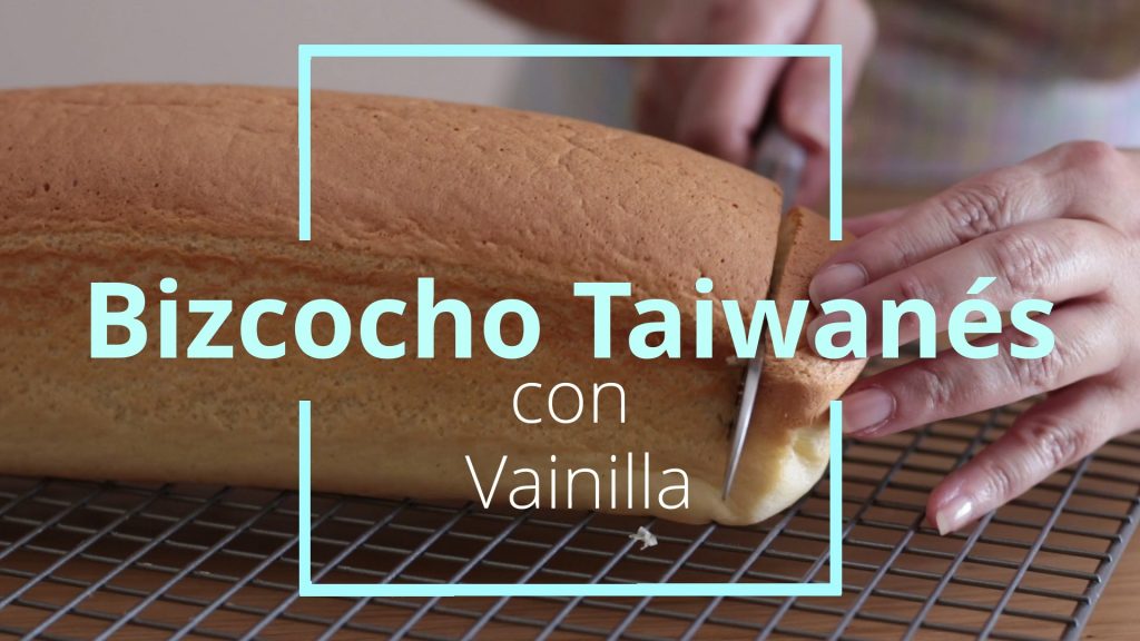 BIZCOCHO TAIWANÉS – VIDEO RECETA